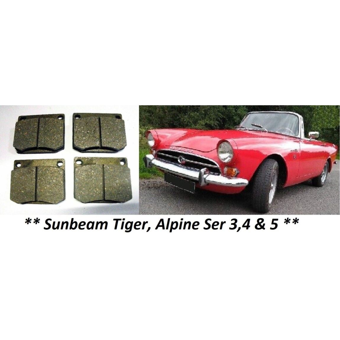 FRONT BRAKE PADS SET (Sunbeam Alpine & Tiger) (Ser 3 4 & 5) (From 1963- 68) 